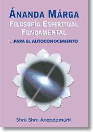 Cubierta de 'Ananda Marga: Filosof�a Espiritual Fundamental'